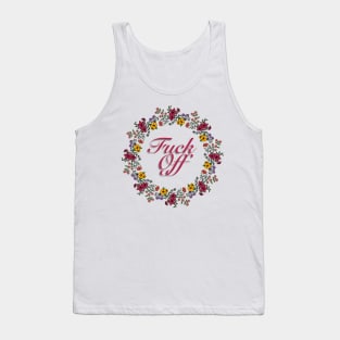 Flowers and fuck off Tank Top